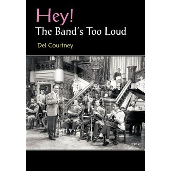Hey! The Band's Too Loud (Hardcover)
