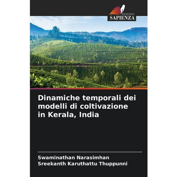 Dinamiche temporali dei modelli di coltivazione in Kerala, India, (Paperback)