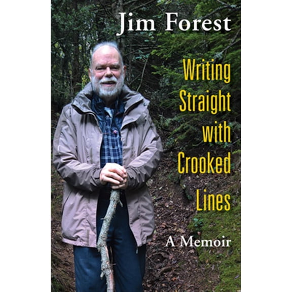 Pre-Owned Writing Straight with Crooked Lines: A Memoir (Paperback) 1626983577 9781626983571