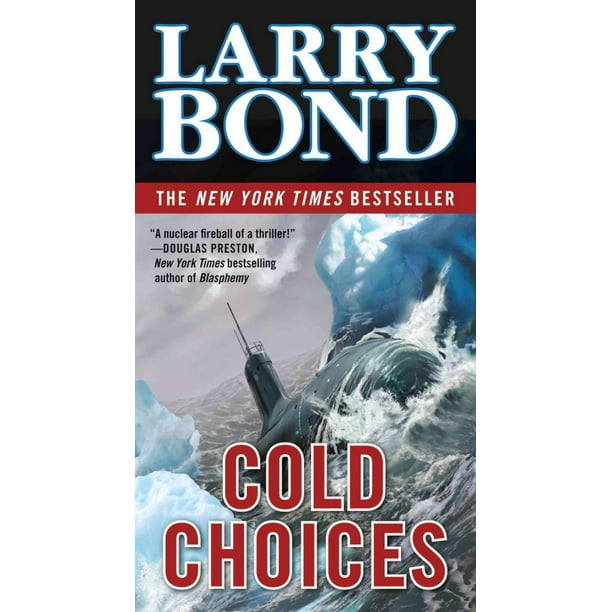 Cold Choices, Larry Bond Paperback