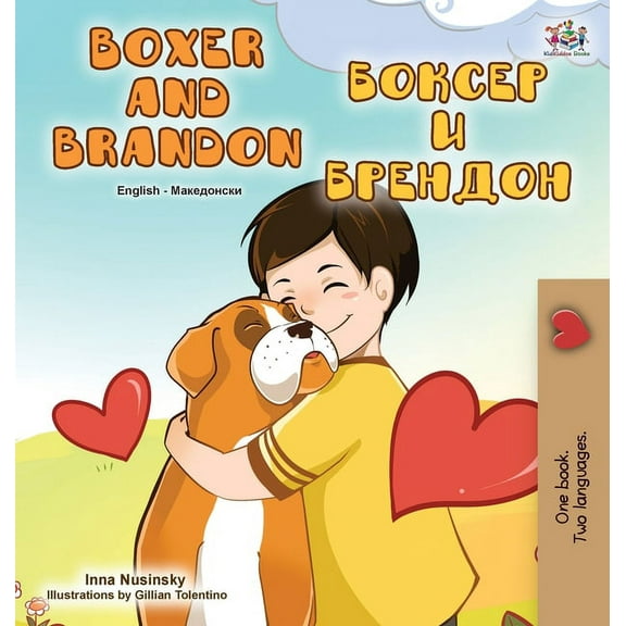 English Macedonian Bilingual Collection Boxer and Brandon (English Macedonian Bilingual Book for Kids), (Hardcover)