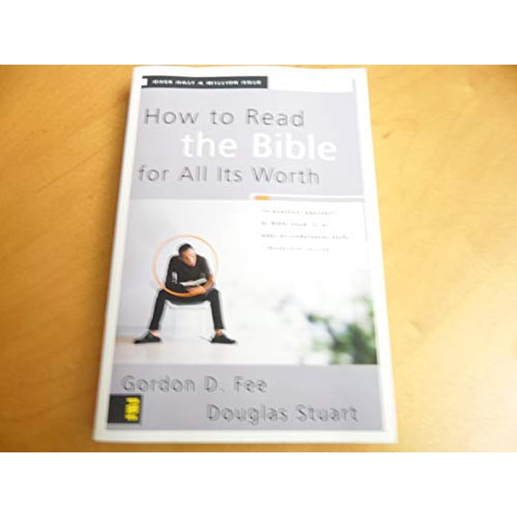 Pre-Owned How to Read the Bible for All Its Worth (Paperback) 0310246040 9780310246046