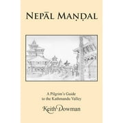 Nepl Manal: A Pilgrim's Guide to the Kathmandu Valley