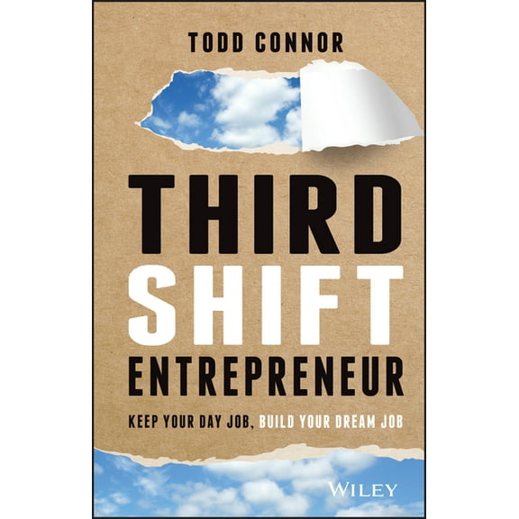 Third Shift Entrepreneur, (Hardcover)
