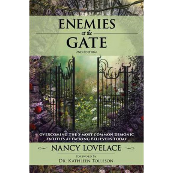 Pre-Owned Enemies at the Gate, 2nd Edition: Overcoming The 5 Most Common Demonic Entities Attacking Believers Today (Paperback) 1736160583 9781736160589