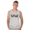 thumbnail image 5 of My Dog Is My Best Friend Pet Owner Tank Top T Shirts Men Women Brisco Brands X, 5 of 6