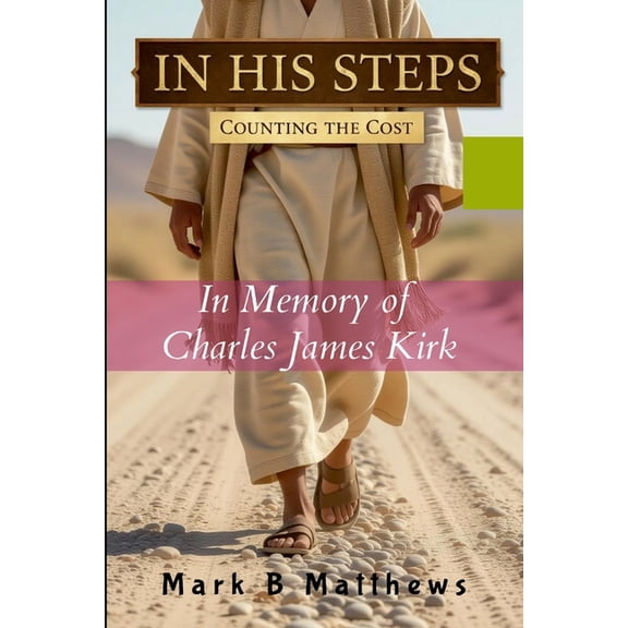 In His Steps: Counting the Cost, (Paperback)