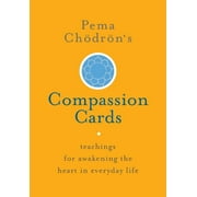 Pema Chdrn's Compassion Cards : Teachings for Awakening the Heart in Everyday Life (Cards)