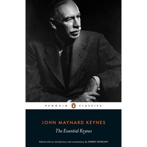 John Maynard Keynes: The Essential Keynes, (Paperback)