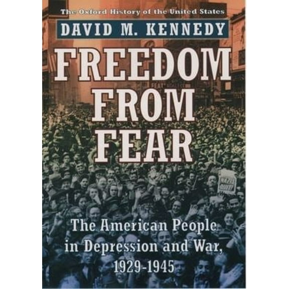 Pre-Owned Freedom from Fear: The American People in Depression and War, 1929-1945 (Hardcover) 0195038347 9780195038347