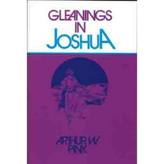 Pre-Owned Gleanings in Joshua (Paperback) 080243004X 9780802430045