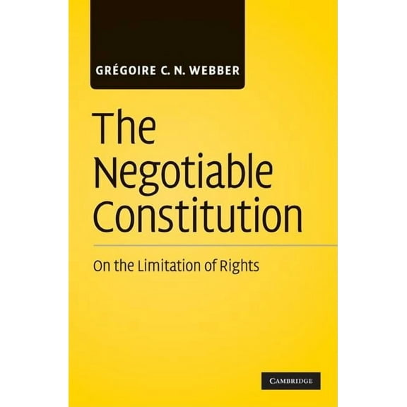 The Negotiable Constitution, (Hardcover)