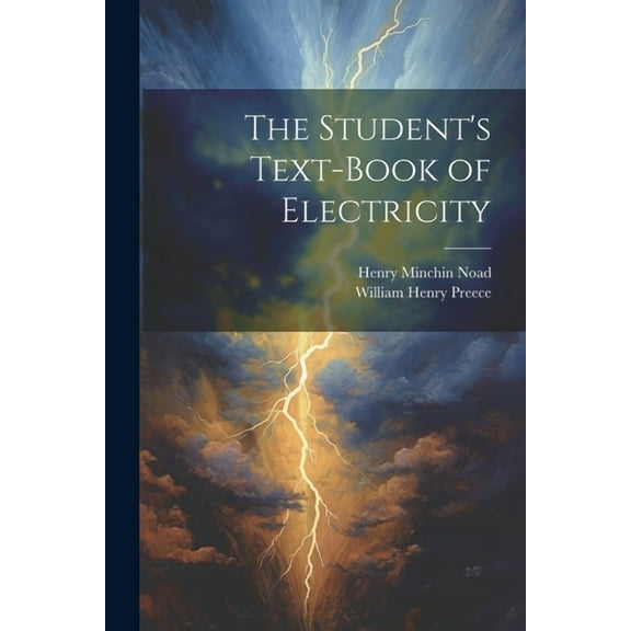 The Student's Text-Book of Electricity, (Paperback)