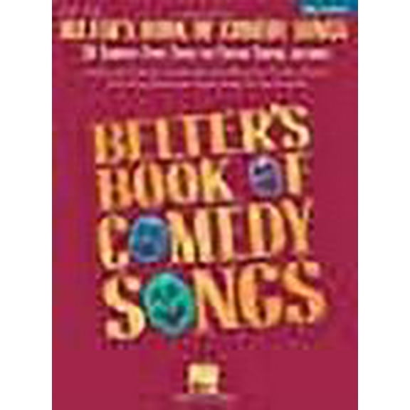 Belter's Book of Comedy Songs: 38 Seriously Funny Songs for Theatre Singers (Paperback) by Hal Leonard Corp (Creator)