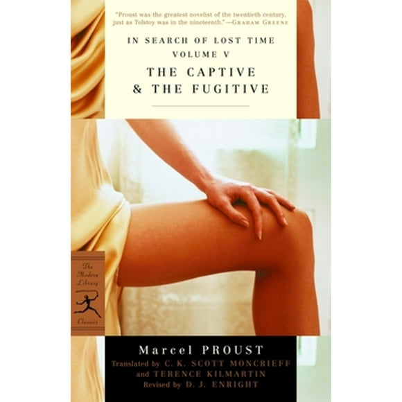 Pre-Owned The Captive & the Fugitive (Paperback 9780375753114) by Marcel Proust, C K Scott Moncrieff, Terence Kilmartin