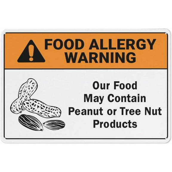 Food Allergy Warning Peanut Or Tree Nut Sign 12 X 8 Inches Aluminum Sign Reflective - Uv Protected, Waterproof, Weatherproof And Fade Resistant - 4Pre-Drilled Holes
