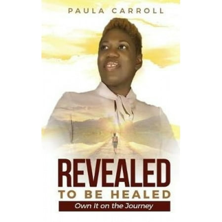 Revealed to Be Healed: Own It on the Journey | Walmart Canada