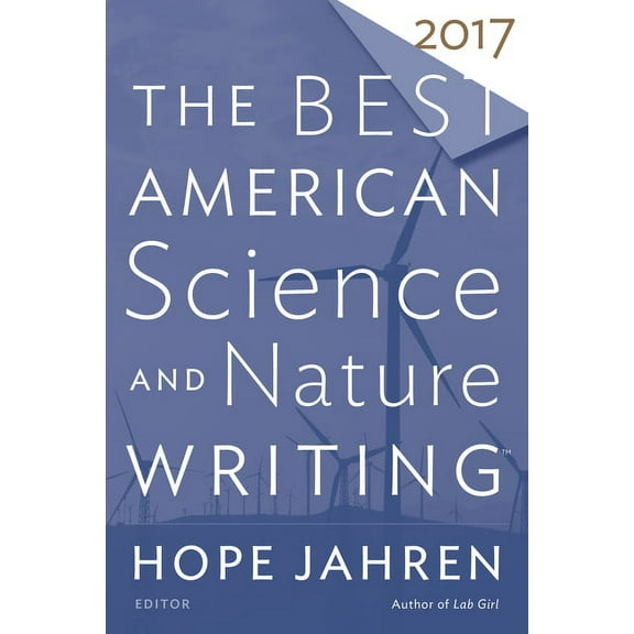 Best American The Best American Science and Nature Writing 2017, (Paperback)