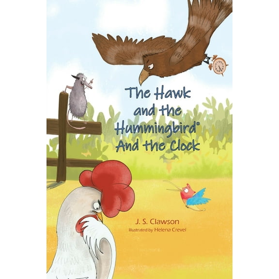 The Hawk and the Hummingbird(r) The Hawk and the Hummingbird(R) And the Clock, (Paperback)