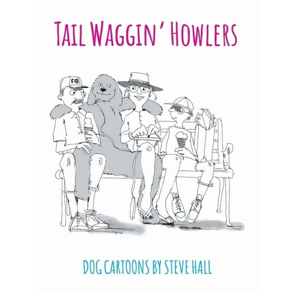 Tail Waggin' Howlers: Dog Cartoons, (Paperback)