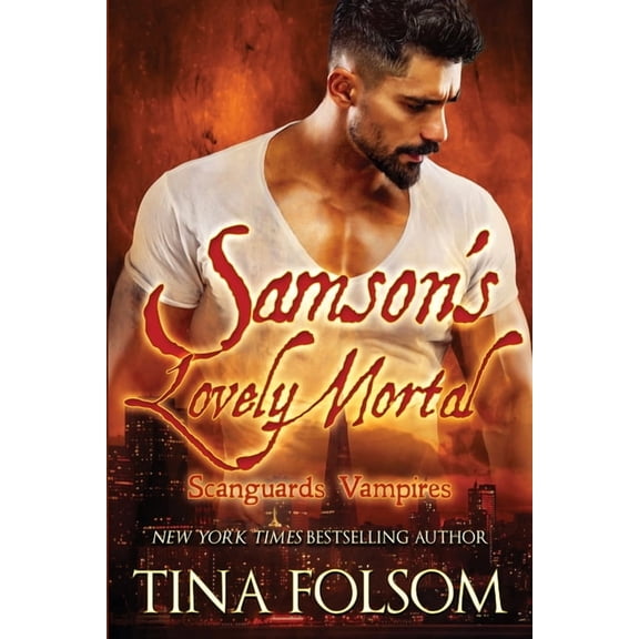 Scanguards Vampires Samson's Lovely Mortal (Scanguards Vampires #1), Book 1, (Paperback)