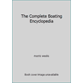 thumbnail image 1 of Pre-Owned The Complete Boating Encyclopedia (Hardcover) 1125660228 9781125660225, 1 of 1