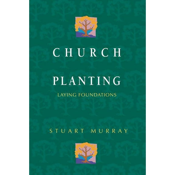 Church Planting: Laying Foundations, (Paperback)