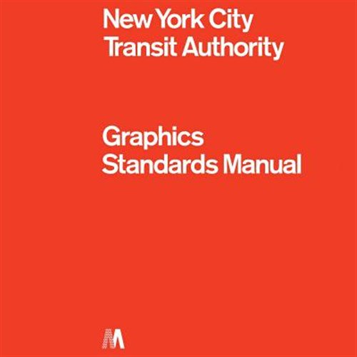 Pre-Owned New York City Transit Authority Graphics Standards Manual : Compact Edition (Hardcover)