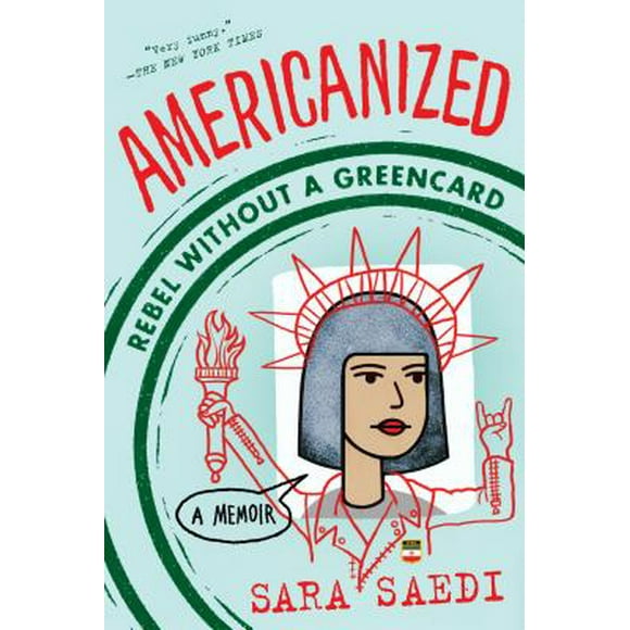 Americanized: Rebel Without a Green Card (Paperback)
