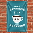thumbnail image 2 of More Espresso Less Depresso Depression Coffee Funny Humor Home Business Office Sign, 2 of 4