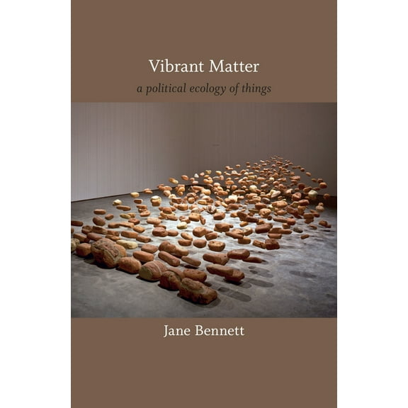 John Hope Franklin Center Book Vibrant Matter: A Political Ecology of Things, (Paperback)