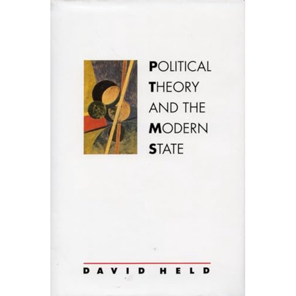 Pre-Owned Political Theory and the Modern State: Essays on State, Power, and Democracy, 9780804717496, 0804717494, Paperback, 1 edition