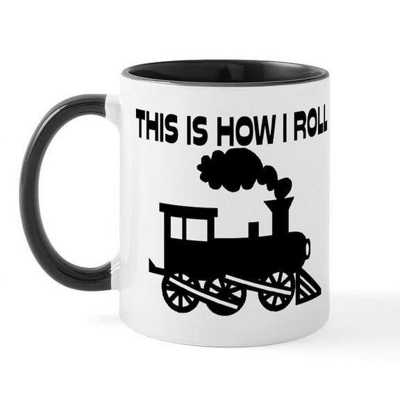 CafePress - This Is How I Roll Train Mug - 11 oz Ceramic Mug - Novelty Coffee Tea Cup