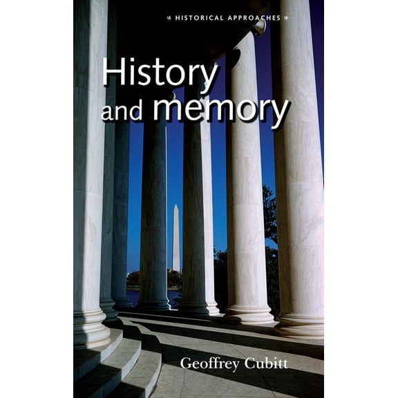 Historical Approaches History and Memory, (Paperback)