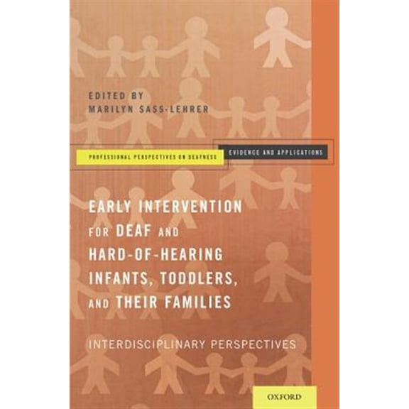 Pre-Owned Professional Perspectives on Deafness: E Early Intervention for Deaf and Hard-Of-Hearing Infants, Toddlers, and Their Families: Interdisciplinary Perspectives, (Paperback)