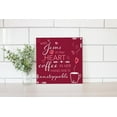 thumbnail image 2 of Him Heart Coffee Unstoppable Deep Cherry 12 x 12 Wood Wall Sign Plaque, 2 of 4