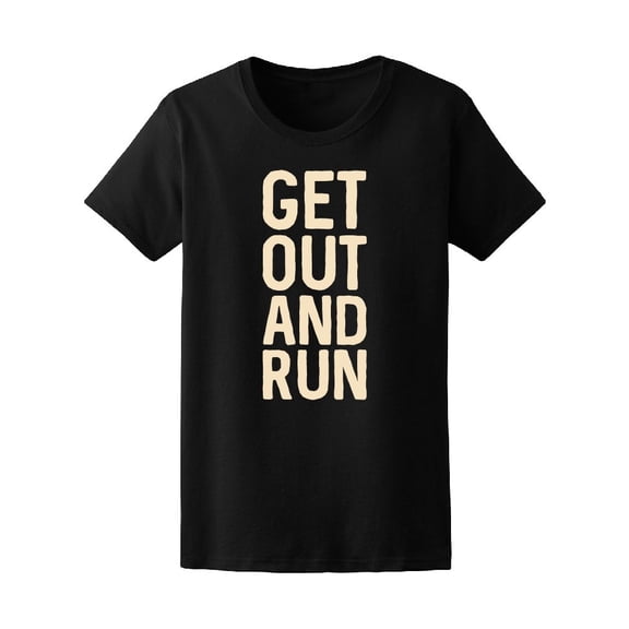 Get Out And Run Tee Men's -Image by Shutterstock