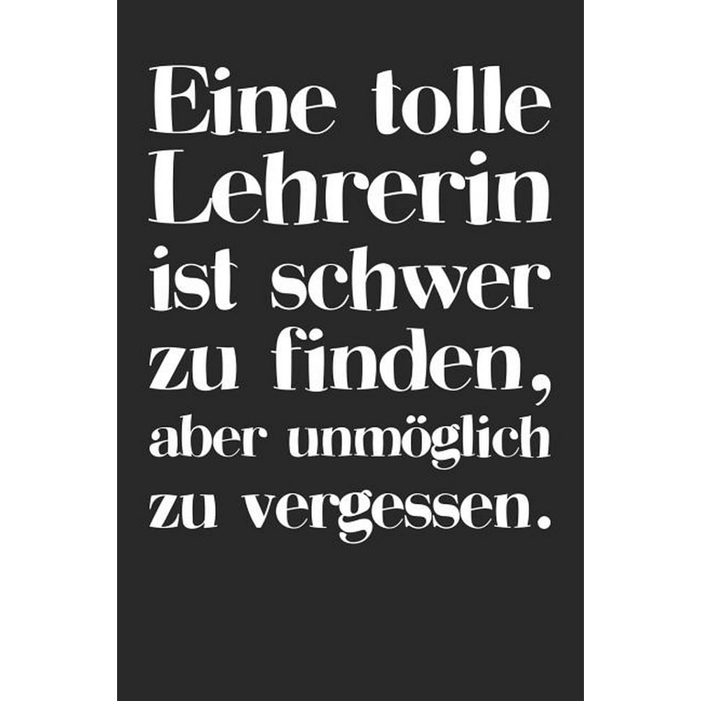 Eine tolle Lehrerin ist schwer zu finden, aber unmöglich zu vergessen