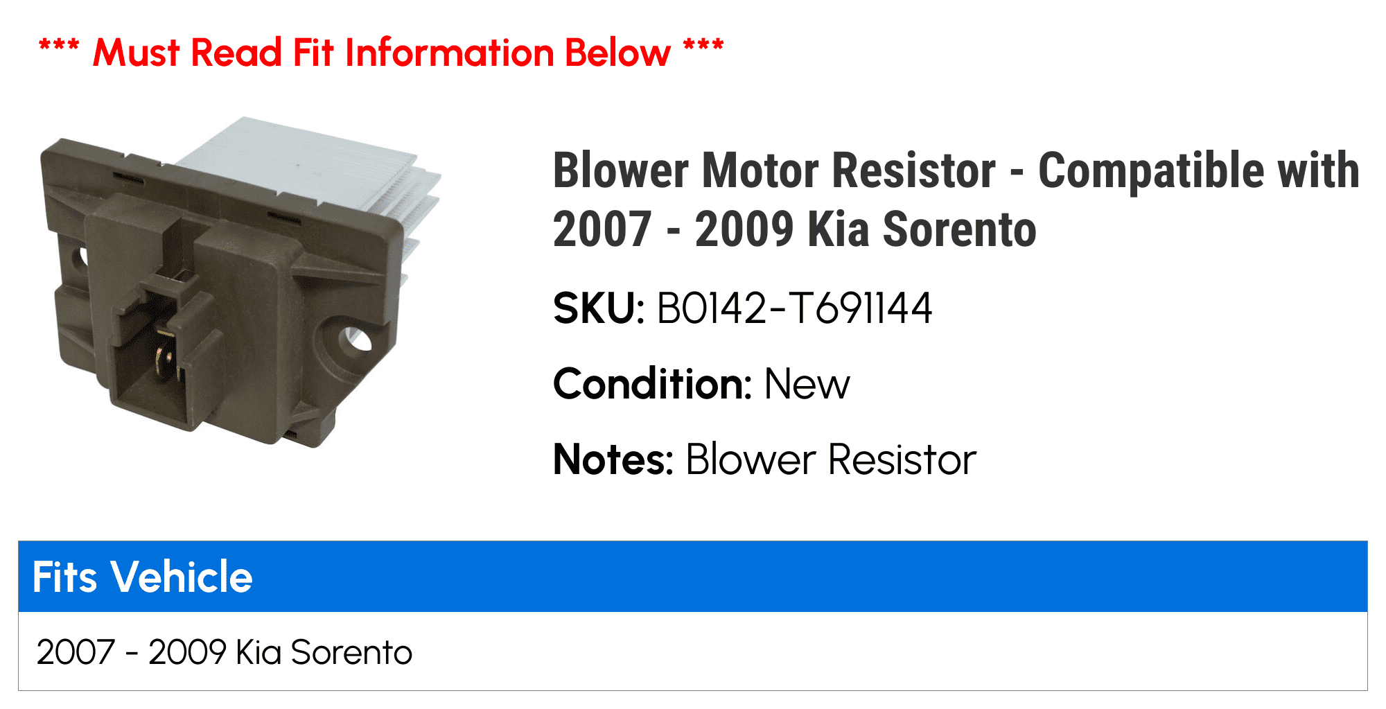 Blower Motor Resistor - Compatible with 2007 - 2009 Kia Sorento 2008