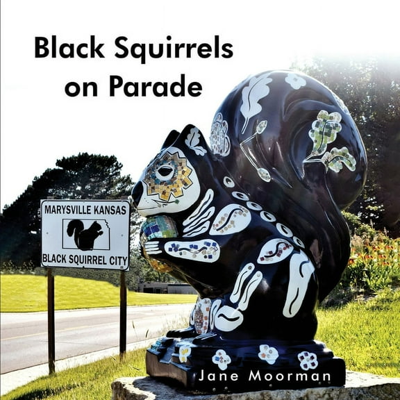 Black Squirrels on Parade, (Paperback)