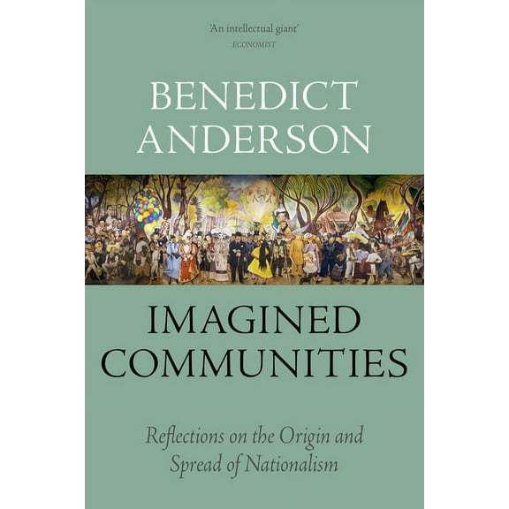 Imagined Communities: Reflections on the Origin and Spread of Nationalism (Paperback)