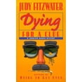 thumbnail image 1 of Pre-Owned Dying for a Clue (Unknown) 0449004260 9780449004265, 1 of 1