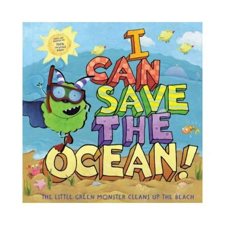 I Can Save the Ocean!: The Little Green Monster Cleans Up the Beach