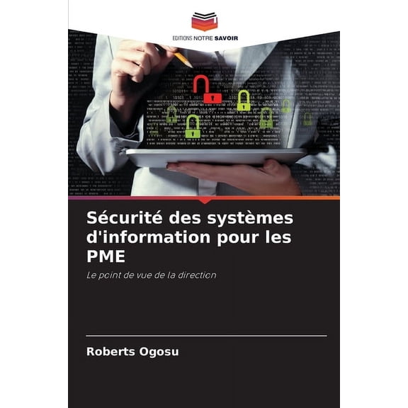 Sécurité des systèmes d'information pour les PME, (Paperback)