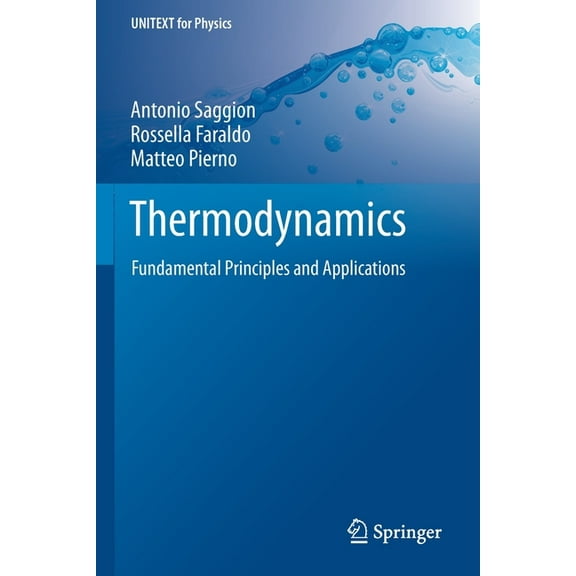 Unitext for Physics Thermodynamics: Fundamental Principles and Applications, (Paperback)