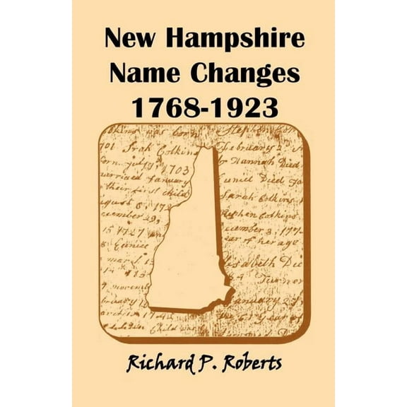 New Hampshire Name Changes, 1768-1923