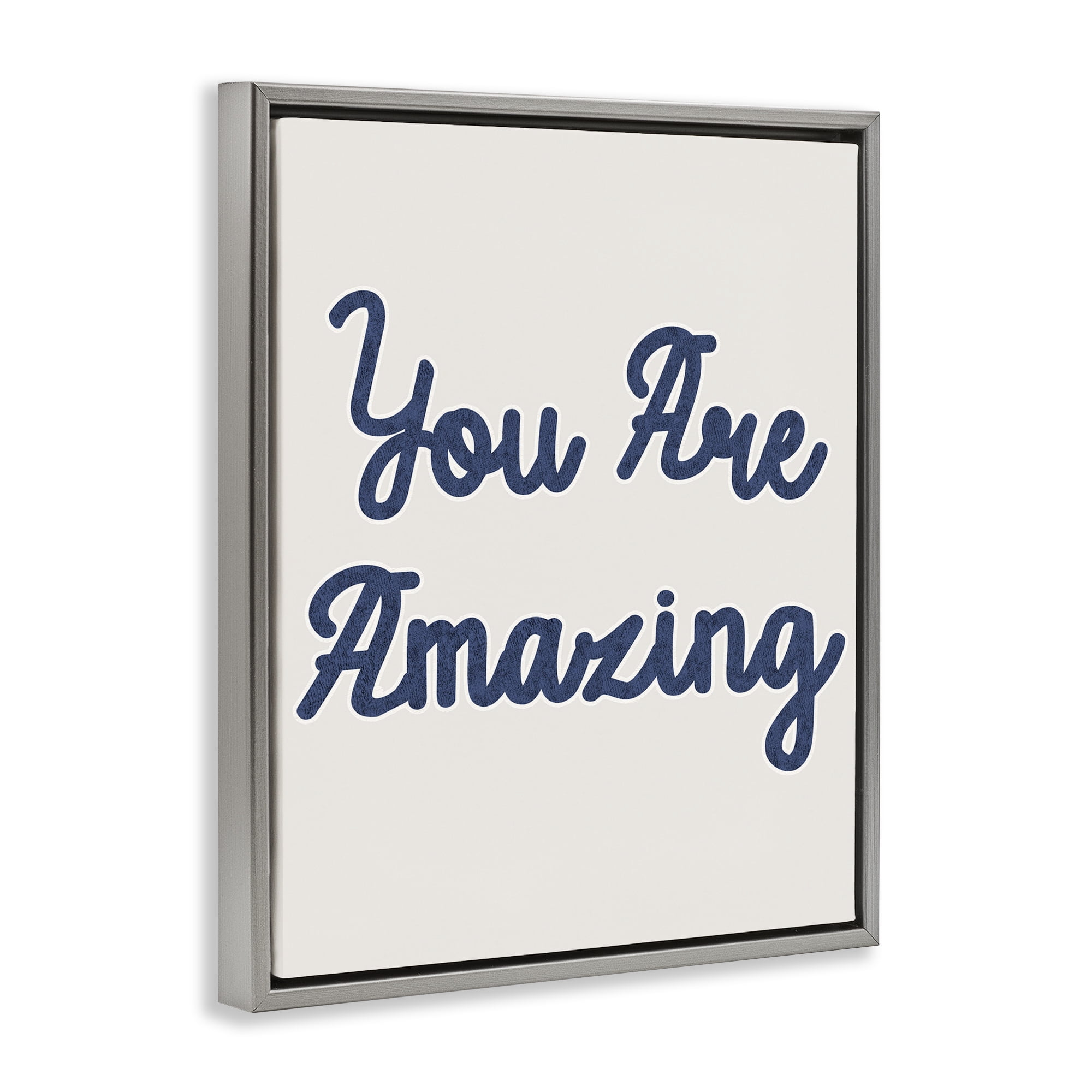 Stupell Industries You Are Amazing Phrase Typography Painting Gray Floater Framed Art Print Wall Art, 25 x 31
