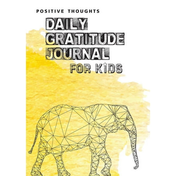 Positive Thoughts: Daily Gratitude Journal for Kids (Paperback)