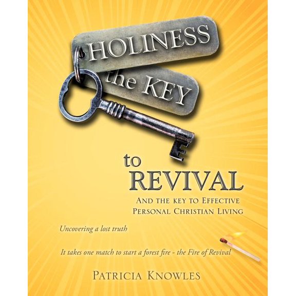 HOLINESS the KEY to REVIVAL, (Paperback)