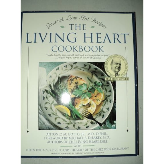 Pre-Owned Living Heart Cookbook (Paperback) by Antonio M Gotto, Michael E Debakey, Chez Eddy Restaurant